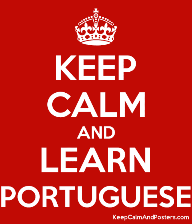 Keep Calm Learn Portuguese